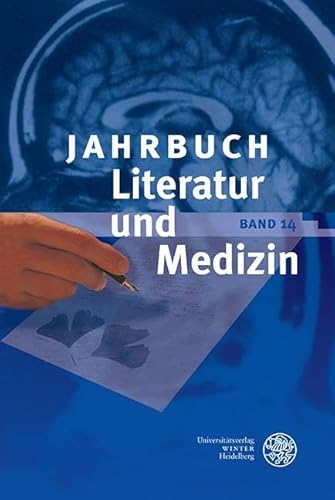 Jahrbuch Literatur und Medizin: Band XIV: Words of Illness, Words of Healing in Graeco-Roman Antiquity von Universitätsverlag Winter GmbH Heidelberg