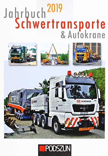 Jahrbuch Schwertransporte & Autokrane 2019 von Podszun