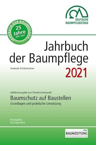 Jahrbuch der Baumpflege 2021: Yearbook of Arboriculture