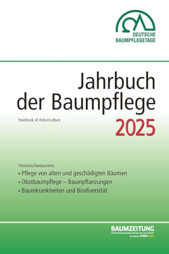Jahrbuch der Baumpflege 2025: Yearbook of Arboriculture Jahrbuch der Baumpflege 2025: Yearbook of Arboriculture von Haymarket Media
