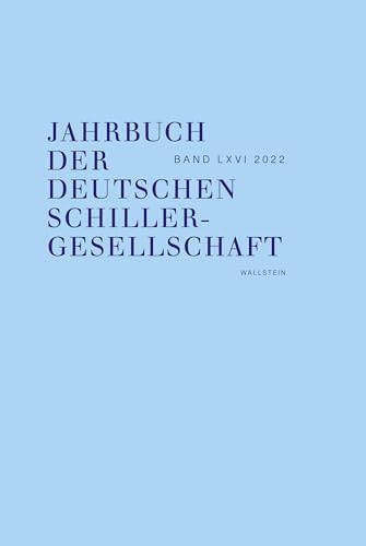 Jahrbuch der Deutschen Schillergesellschaft: Internationales Organ für Neuere deutsche Literatur von Wallstein Verlag GmbH