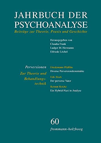 Jahrbuch der Psychoanalyse / Band 60: Perversionen – Zur Theorie und Behandlungstechnik von frommann-holzboog