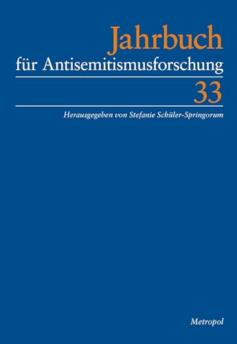 Jahrbuch für Antisemitismusforschung 33 Jahrbuch für Antisemitismusforschung 33 von Metropol-Verlag