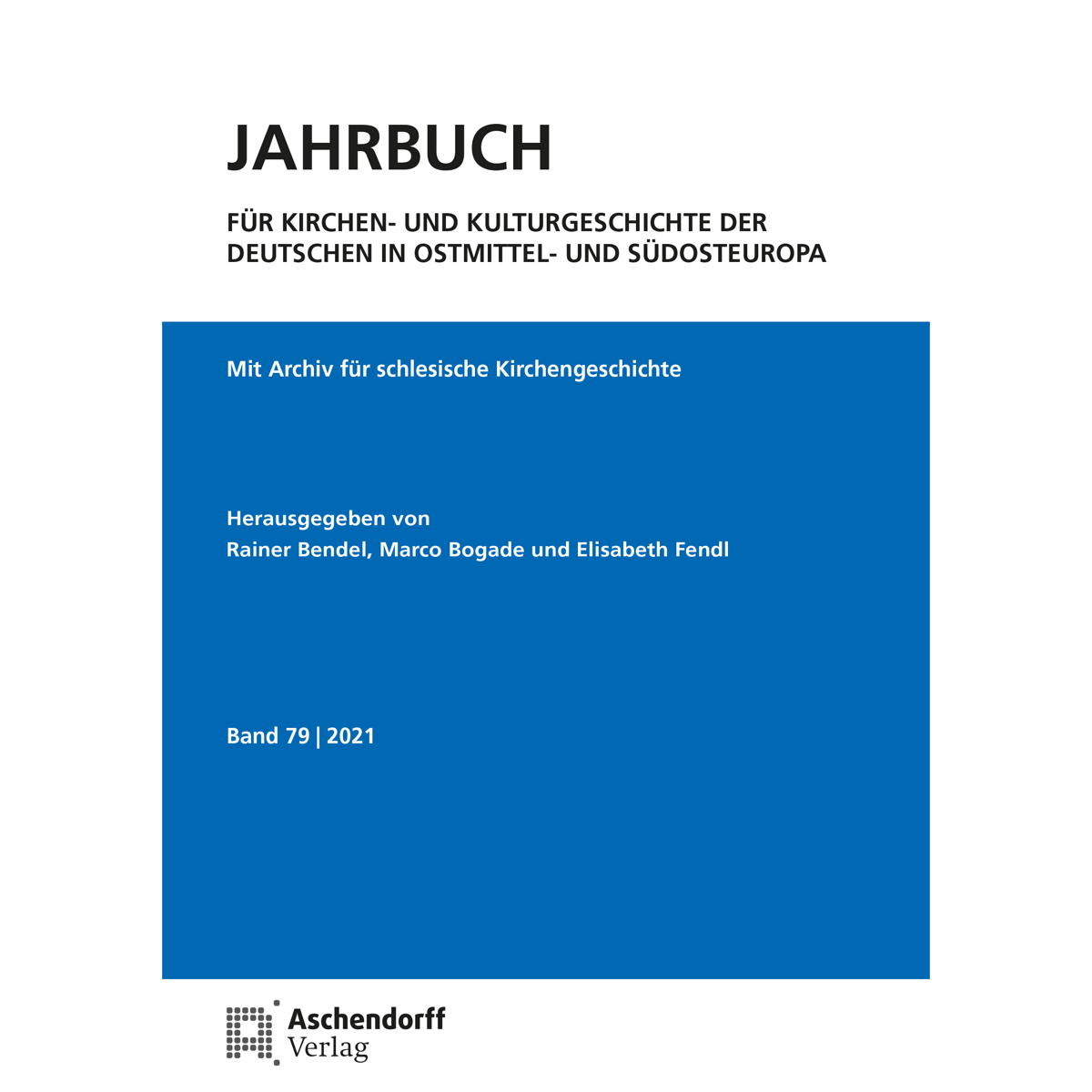Jahrbuch für Kirchen- und Kulturgeschichte der Deutschen in Ostmittel- und Südos... Jahrbuch für Kirchen- und Kulturgeschichte der Deutschen in Ostmittel- und Südos... von Aschendorff Verlag