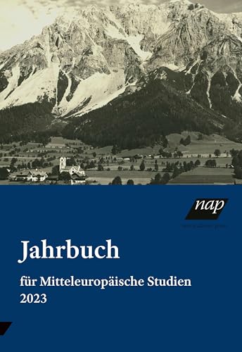Jahrbuch für Mitteleuropäische Studien 2023 Jahrbuch für Mitteleuropäische Studien 2023 von new academic press