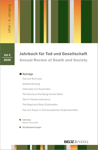 Jahrbuch für Tod und Gesellschaft 2025 Jahrbuch für Tod und Gesellschaft 2025 von Beltz Juventa