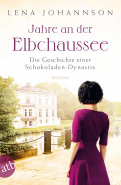 Jahre an der Elbchaussee / Hamburg-Saga Bd.2 (eBook, ePUB) von Aufbau Verlage GmbH