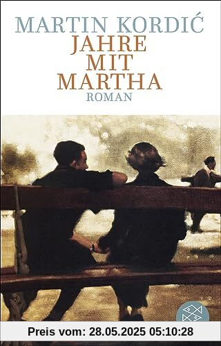 Jahre mit Martha: Roman