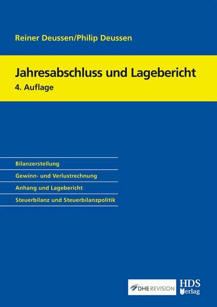 Jahresabschluss und Lagebericht: Bilanzerstellung, Gewinn- und Verlustrechnung, Anhang und Lag... Jahresabschluss und Lagebericht: Bilanzerstellung, Gewinn- und Verlustrechnung, Anhang und Lag...