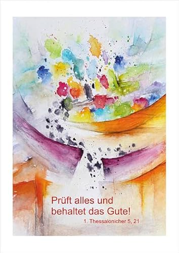 Jahreslosung 2025 - Andrea Sautter - Kunstblatt DIN A4 (Jahreslosung Andrea Sautter) von Praxisverlag buch+musik bm gGmbH
