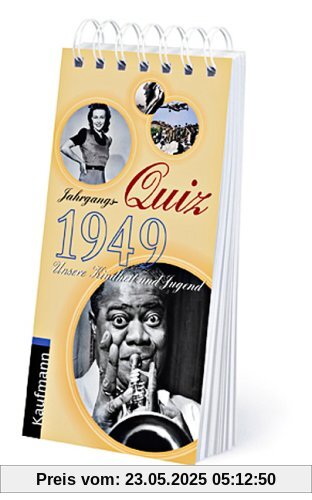 Jahrgangs-Quiz 1949: Unsere Kindheit und Jugend