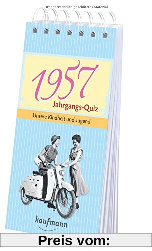 Jahrgangs Quiz 1957: Unsere Kindheit und Jugend