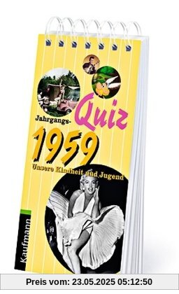 Jahrgangs-Quiz 1959: Unsere Kindheit und Jugend