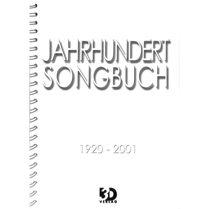 Jahrhundert Songbuch 1920-2001 Jahrhundert Songbuch 1920-2001