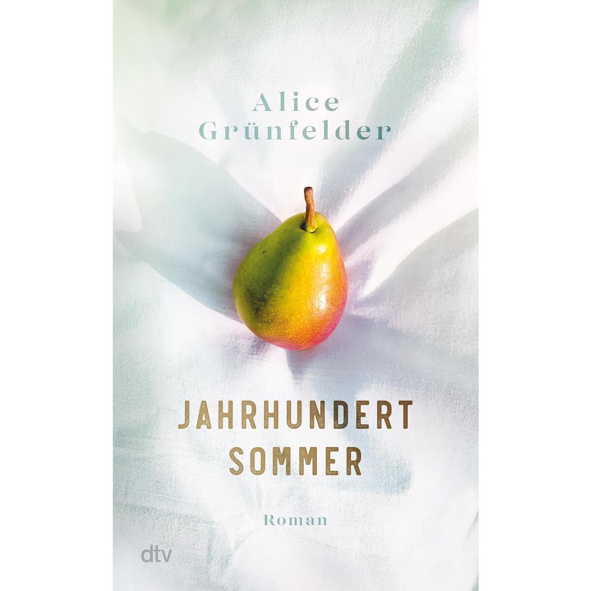 Jahrhundertsommer Jahrhundertsommer von dtv Verlagsgesellschaft