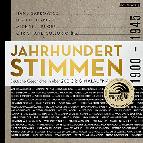 Jahrhundertstimmen 1900-1945 - Deutsche Geschichte in über 200 Originalaufnahmen: Jahrhundertstimmen 1 (Jahrhundertstimmen-Reihe, Band 1) von der Hörverlag