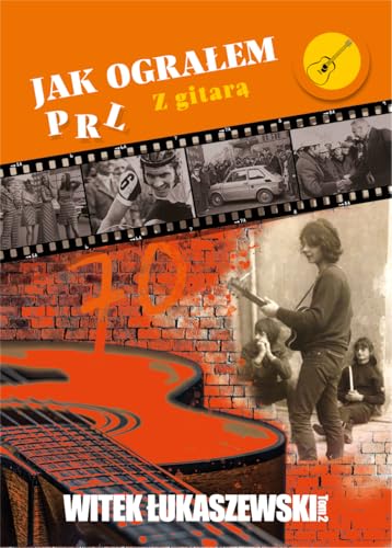 Jak ograłem PRL: Z gitarą (2) von Szara Godzina