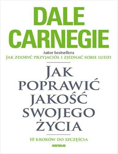 Jak poprawić jakość swojego życia.: 10 kroków do szczęścia von Sensus