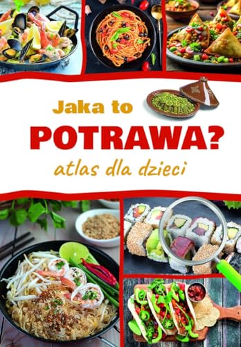 Jaka to potrawa? Atlas dla dzieci von SBM