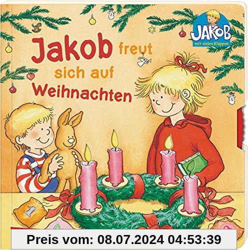 Jakob freut sich auf Weihnachten: Pappbilderbuch mit Klappen, Drehscheibe und Suchbild (Kleiner Jakob)