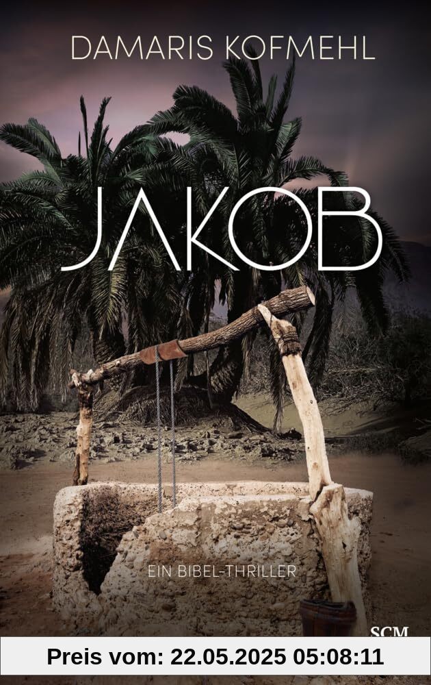 Jakob: Ein Bibel-Thriller