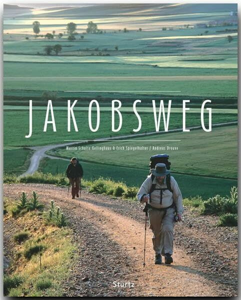 Jakobsweg: Ein Premium***XL-Bildband in stabilem Schmuckschuber mit 224 Seiten und über 310 Ab... Jakobsweg: Ein Premium***XL-Bildband in stabilem Schmuckschuber mit 224 Seiten und über 310 Ab...