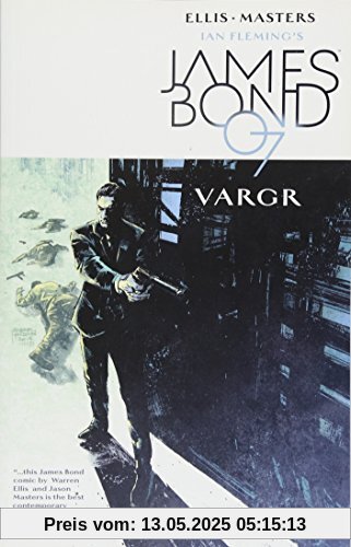 James Bond Volume 1: VARGR (JAMES BOND TP)