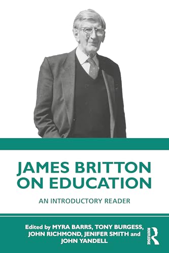 James Britton on Education: An Introductory Reader von Penguin