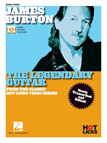 James Burton - The Legendary Guitar: From the Classic Hot Licks Video Series Newly Transcribed and Edited! von HAL LEONARD