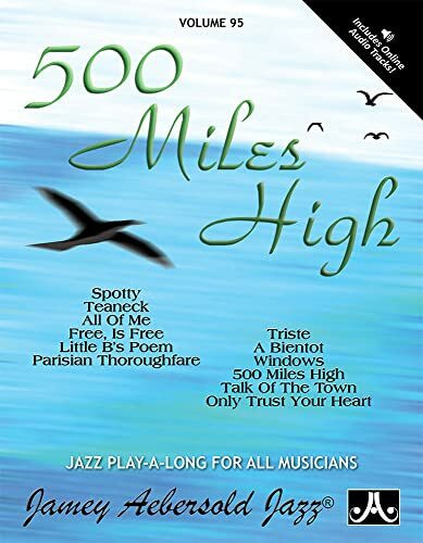 Jamey Aebersold Jazz -- 500 Miles High, Vol 95: Book & CD: Play-A-Long Book and CD Set for All...
