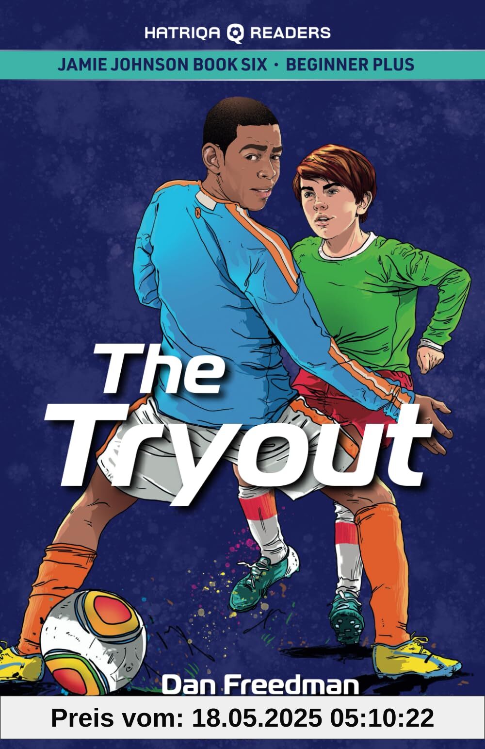 Jamie Johnson: The Tryout (HATRIQA Graded Readers)