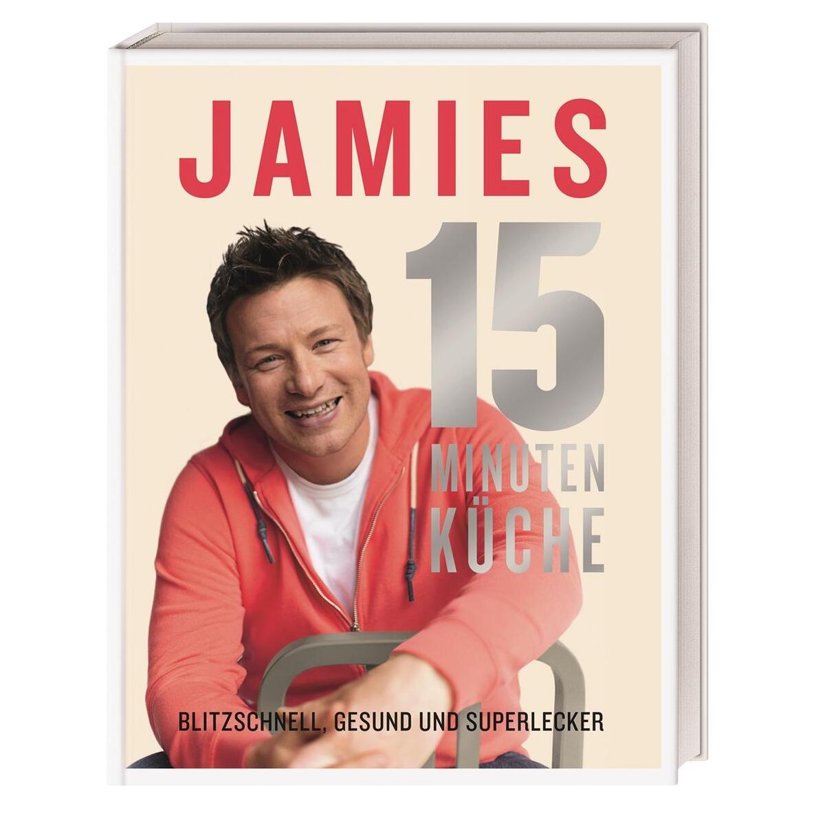 Jamies 15-Minuten-Küche Jamies 15-Minuten-Küche von Dorling Kindersley Verlag