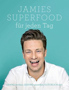 Jamies Superfood für jeden Tag von Dorling Kindersley / Dorling Kindersley Verlag