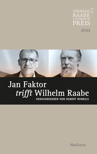Jan Faktor trifft Wilhelm Raabe: Der Wilhelm Raabe-Literaturpreis 2022