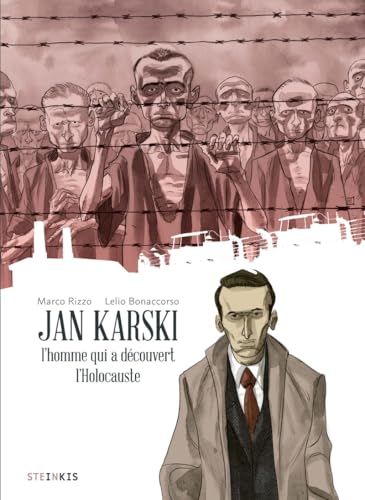 Jan Karski - L'homme qui a découvert l'Holocauste - Nouvelle édition Jan Karski - L'homme qui a découvert l'Holocauste - Nouvelle édition von STEINKIS