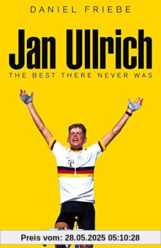 Jan Ullrich: The Best There Never Was
