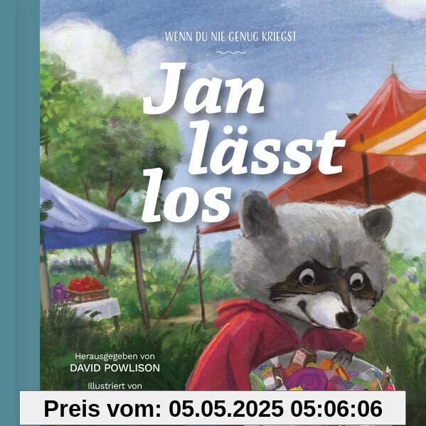 Jan lässt los: Wenn du nie genug kriegst (Gute Nachricht für kleine Leute)