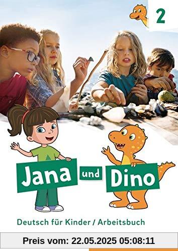 Jana und Dino 2: Deutsch für Kinder.Deutsch als Fremdsprache / Arbeitsbuch Jana und Dino 2: Deutsch für Kinder.Deutsch als Fremdsprache / Arbeitsbuch