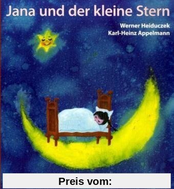 Jana und der kleine Stern: Eine Bilderbuchgeschichte