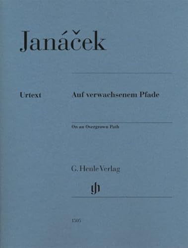 Auf verwachsenem Pfade; Klavier zu zwei Händen: Besetzung: Klavier zu zwei Händen (G. Henle Urtext-Ausgabe) von HENLE