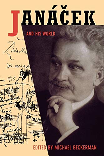 Janácek and His World (The Bard Music Festival) von Princeton University Press
