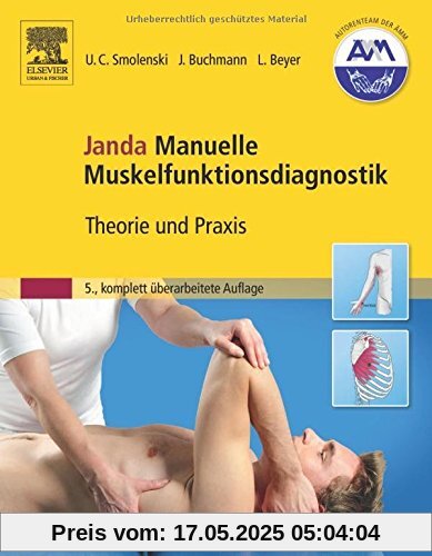 Janda Manuelle Muskelfunktionsdiagnostik: Theorie und Praxis - 5., komplett überarbeitete Auflage Janda Manuelle Muskelfunktionsdiagnostik: Theorie und Praxis - 5., komplett überarbeitete Auflage