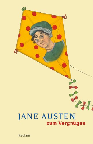 Jane Austen zum Vergnügen: Literaturklassiker; deutsche Übersetzung (Reclams Universal-Bibliothek)