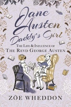 Jane Austen: Daddy's Girl von Pen & Sword Books