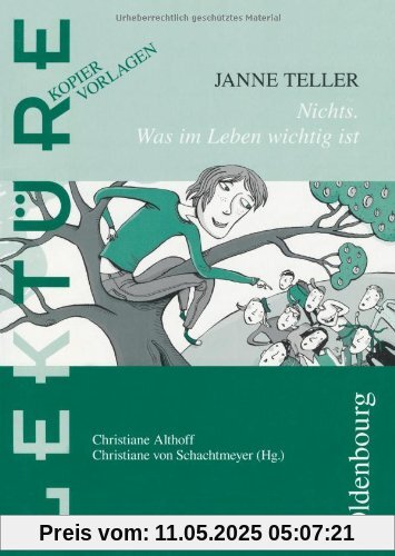 Janne Teller: Nichts. Was im Leben wichtig ist: mit Kopiervorlagen