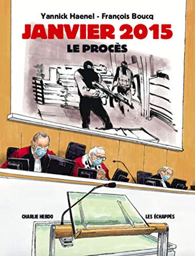 Janvier 2015 - Le procès: Charlie Hebdo von ECHAPPES