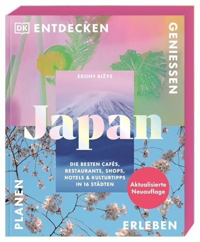Japan Reiseführer: Die besten Cafés, Restaurants, Shops, Hotels & Kulturtipps in 16 Städten. M... Japan Reiseführer: Die besten Cafés, Restaurants, Shops, Hotels & Kulturtipps in 16 Städten. M...
