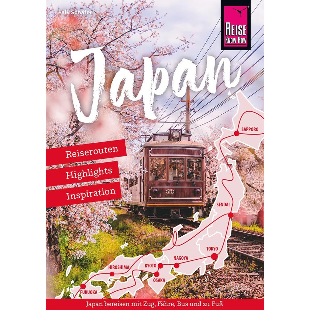 Japan - Reiserouten, Highlights, Inspiration von Reise Know-How Rump GmbH