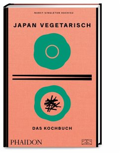 Japan vegetarisch - Das Kochbuch von Phaidon by Edel - ein Verlag der Edel Verlagsgruppe