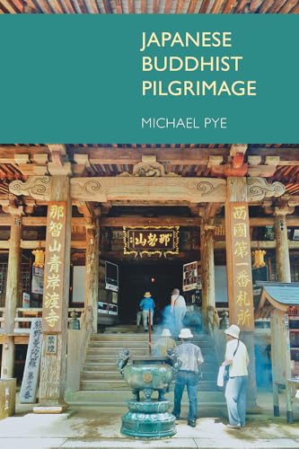 Japanese Buddhist Pilgrimage Japanese Buddhist Pilgrimage